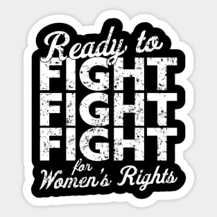 Ready to FIGHT for Women's Rights Vintage Style Sticker